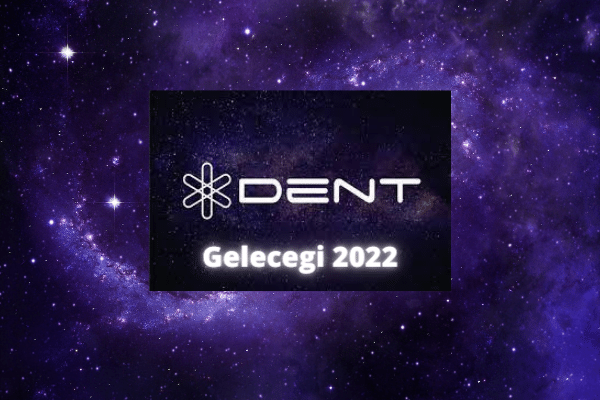 Dent Gelecegi 2022